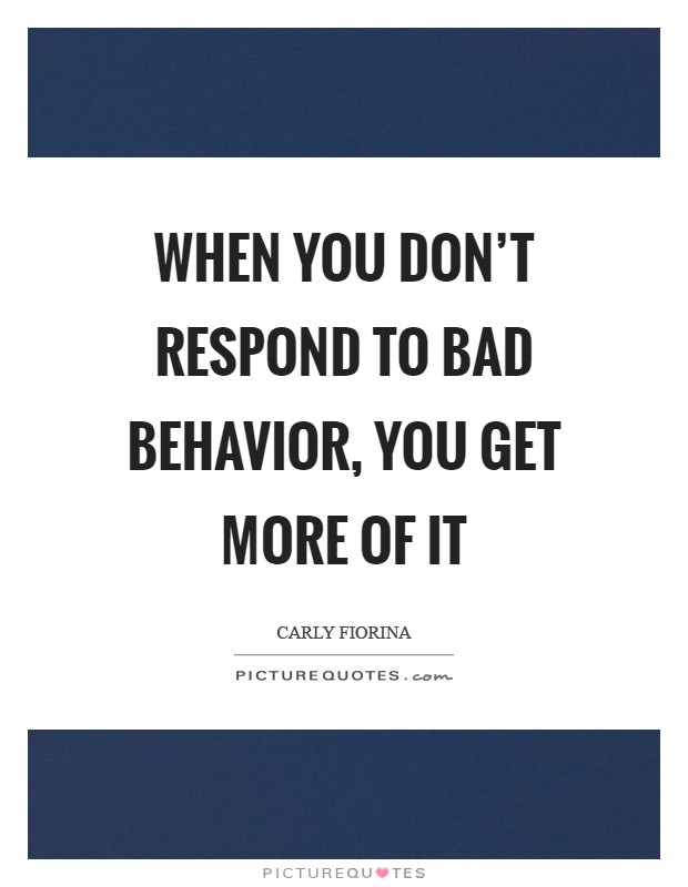 bad-behavior-quotes-sayings-bad-behavior-picture-quotes