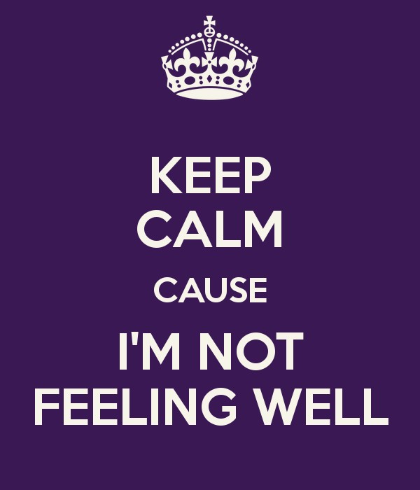 Not Feeling Well Quotes Sayings Not Feeling Well Picture Quotes