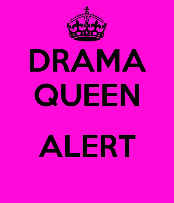 Drama Queen Quote 7 Picture Quote #1