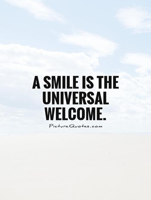A smile is the universal welcome Picture Quote #1