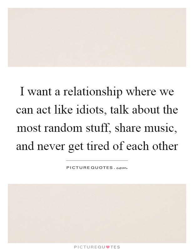 Quotes about wanting a relationship