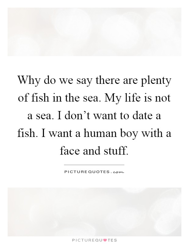 What is plenty of fish play next date?