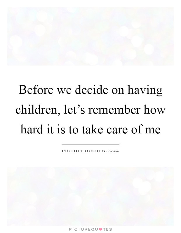 Having Child Quotes & Sayings | Having Child Picture Quotes