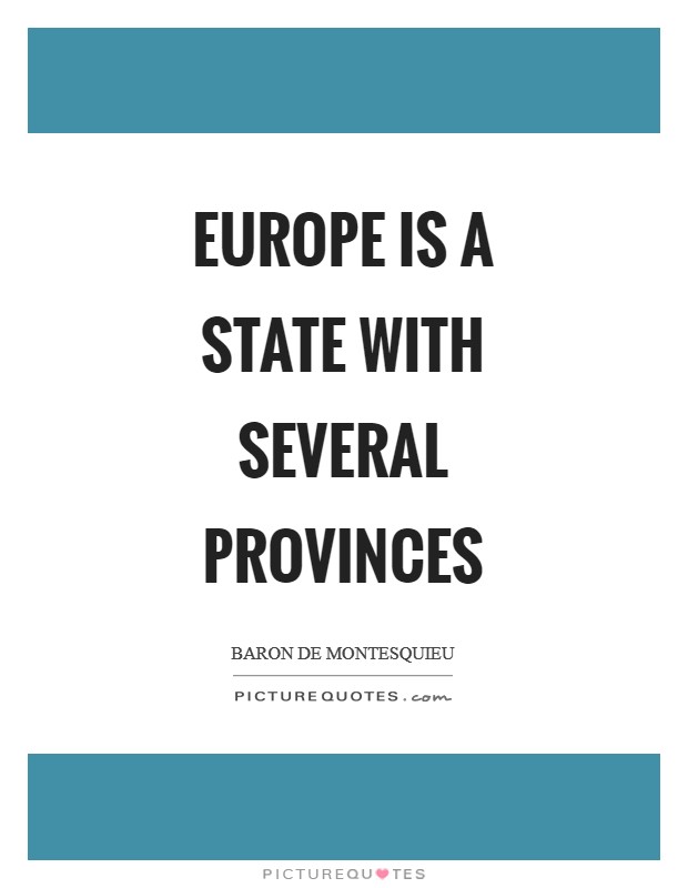 Europe is a state with several provinces Picture Quote #1