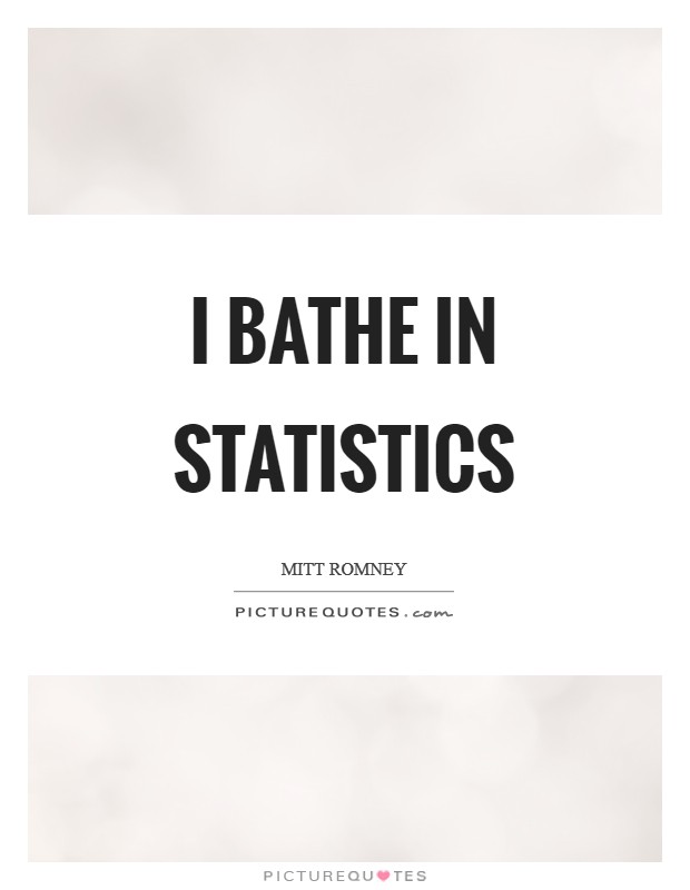 I bathe in statistics Picture Quote #1