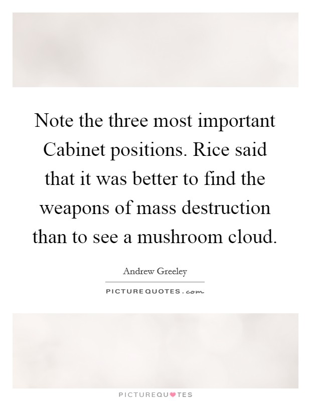 Note The Three Most Important Cabinet Positions Rice Said That