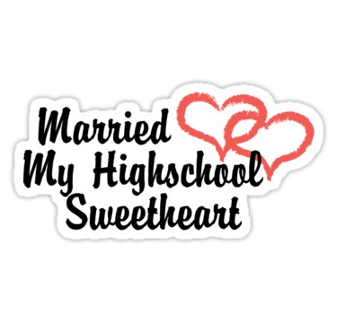 High School Sweetheart Quotes & Sayings | High School Sweetheart ...