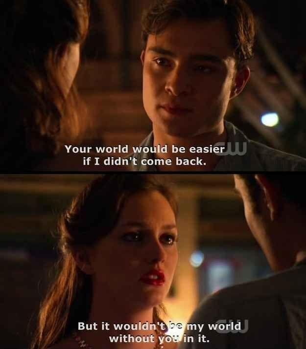 The world would be easier if I didn't come back. But it wouldn't be my world without you in it Picture Quote #1