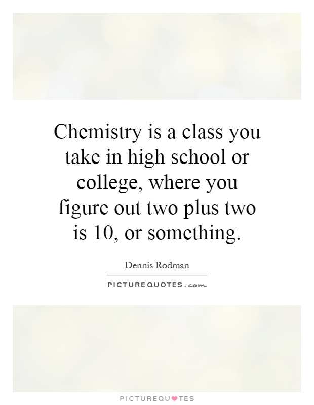 chemistry class quotes