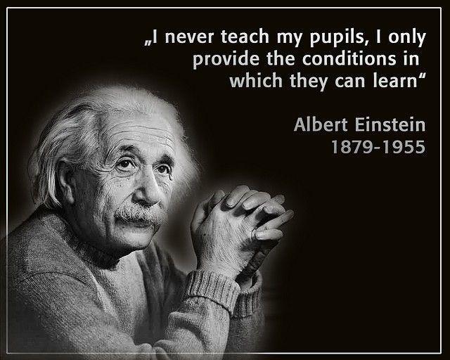 I never teach my pupils, I only attempt to provide the conditions in which they can learn Picture Quote #1
