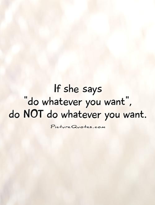 If she says  