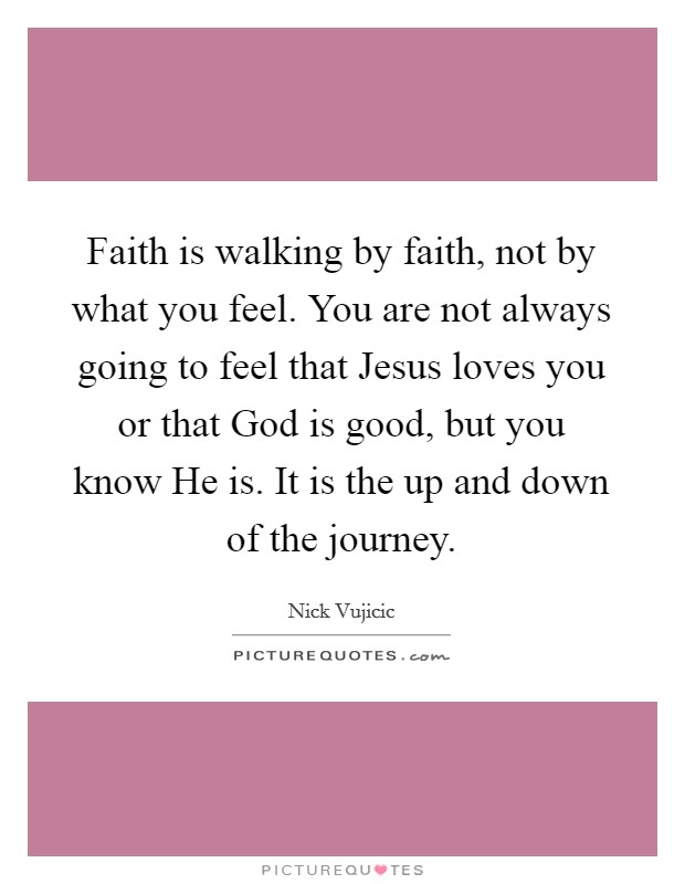Walk By Faith Quotes & Sayings | Walk By Faith Picture Quotes