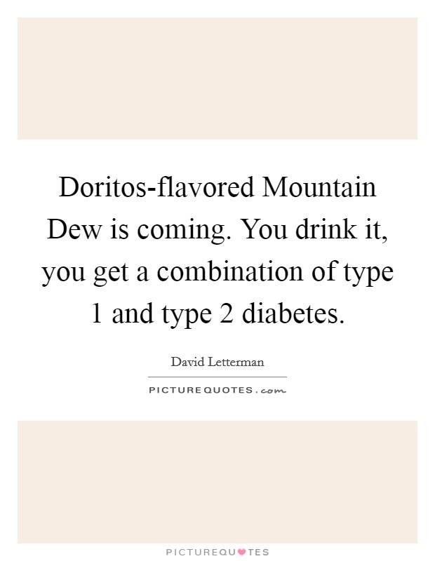 Mountain Dew Quotes & Sayings | Mountain Dew Picture Quotes