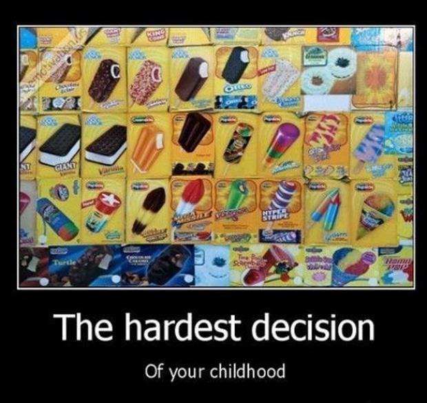 The hardest decision of your childhood Picture Quote #1