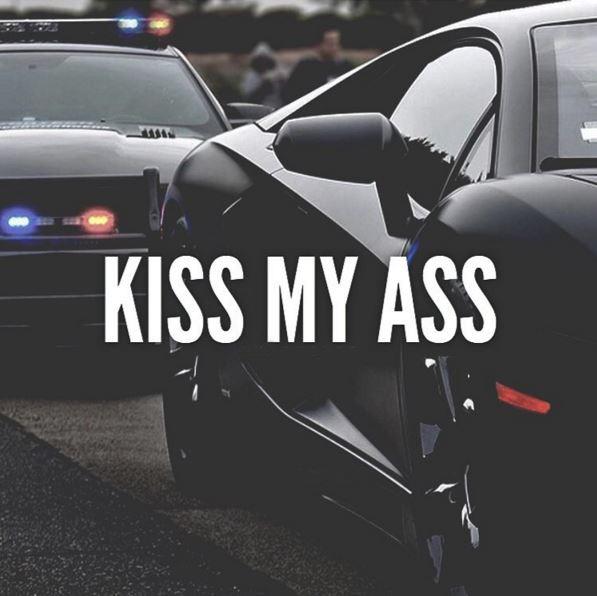 Kiss my ass Picture Quote #1