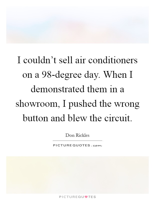 Air Conditioner Quotes & Sayings | Air Conditioner Picture Quotes