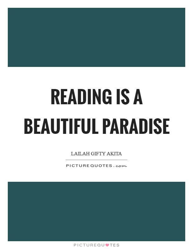 Reading is a beautiful paradise Picture Quote #1