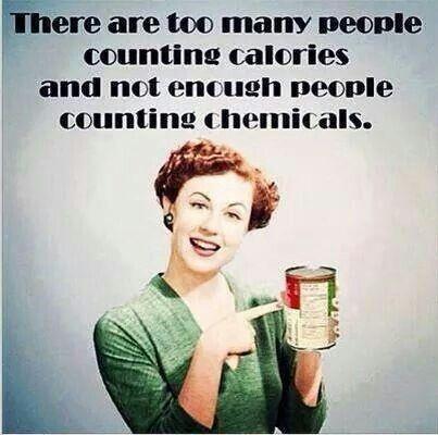 There are too many people counting calories and not enough people counting chemicals Picture Quote #1