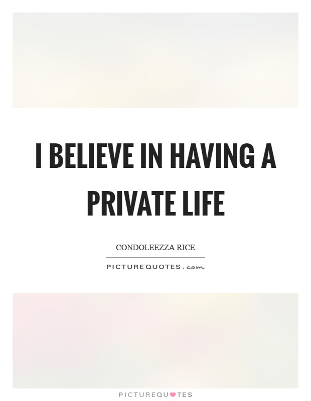 Having A Private Life Quotes