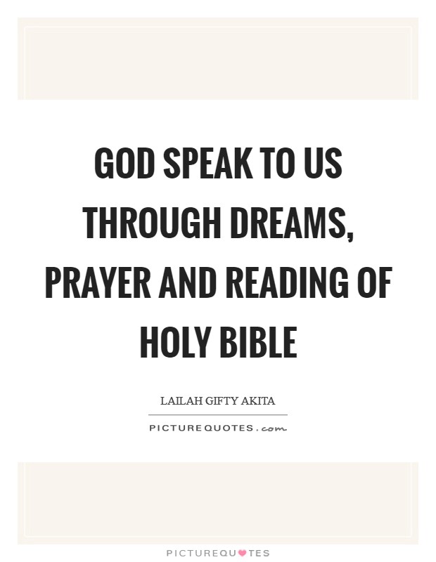 God speak to us through dreams, prayer and reading of Holy Bible Picture Quote #1