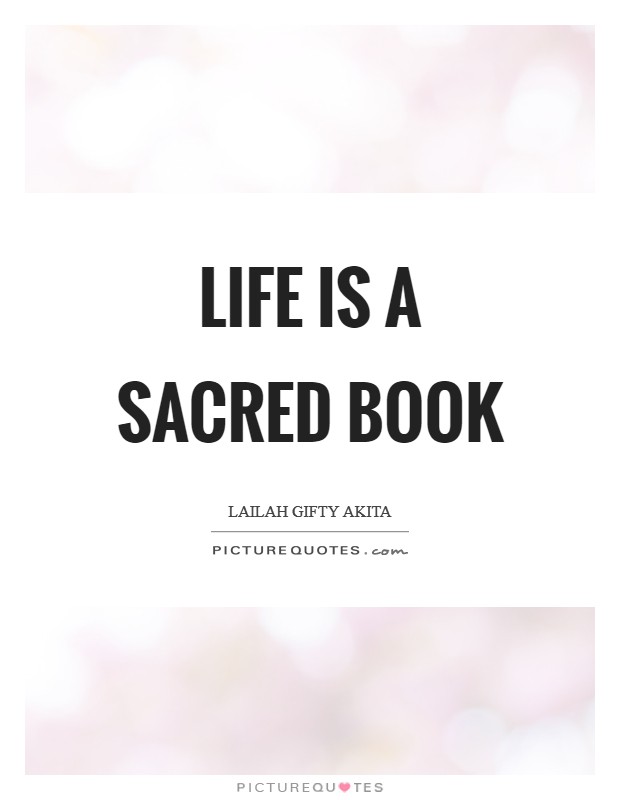 Life is a sacred book Picture Quote #1