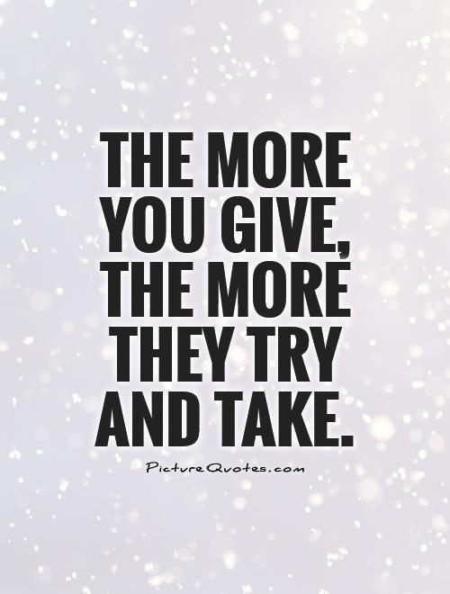 Give And Take Quotes & Sayings | Give And Take Picture Quotes