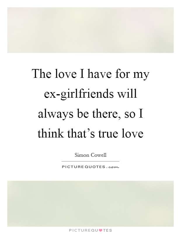 I still love my ex girlfriend quotes