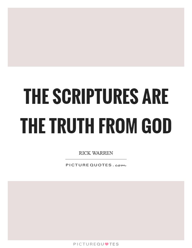 The Scriptures are the truth from God Picture Quote #1