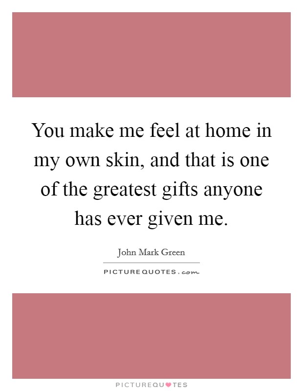 you-make-me-feel-quotes-sayings-you-make-me-feel-picture-quotes