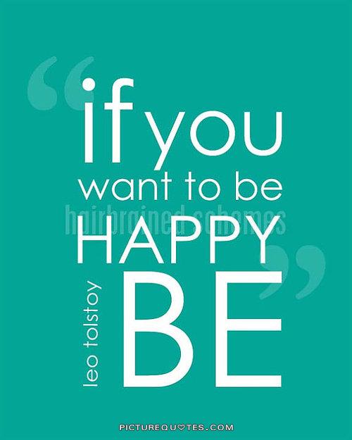 If you want to be happy, be Picture Quote #2