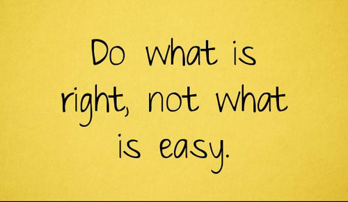 Do what is right, not what is easy Picture Quote #2
