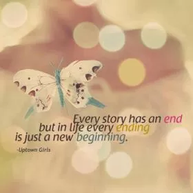 Every story has an end, but in life every end is just a new beginning Picture Quote #2