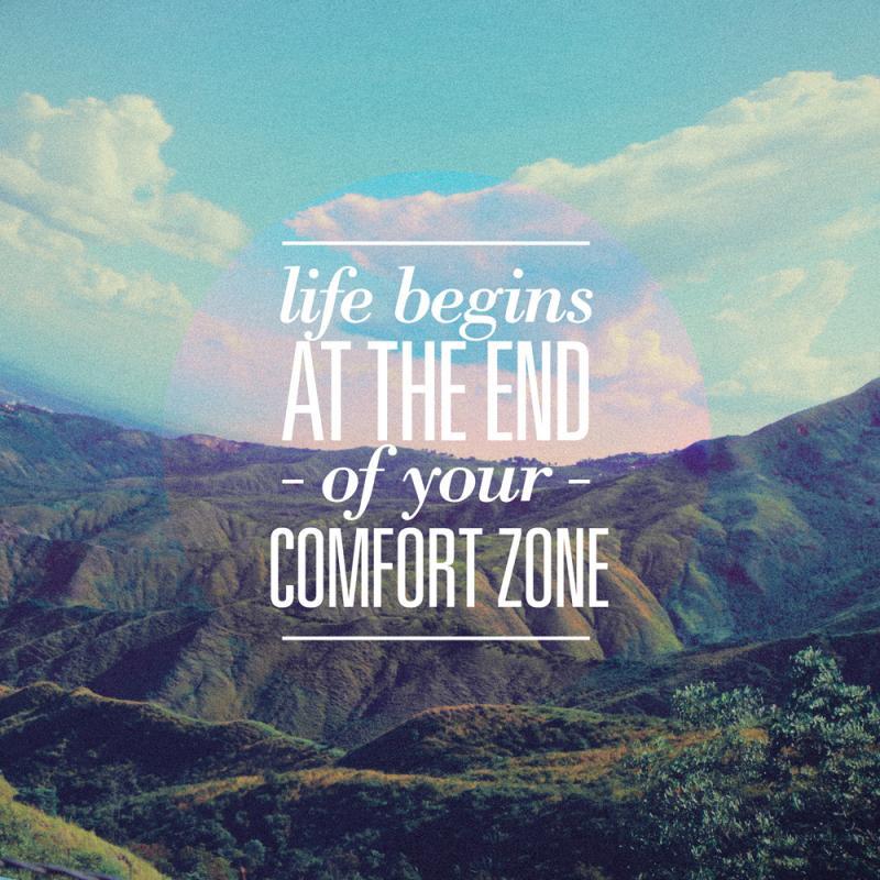 Life begins at the end of your comfort zone Picture Quote #2