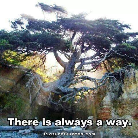 There is always a way Picture Quote #4