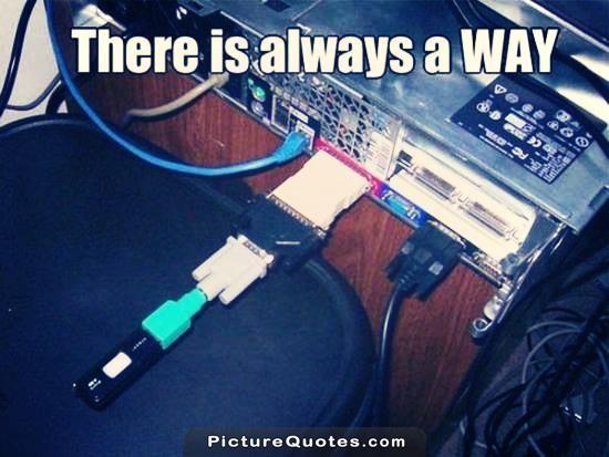 There is always a way Picture Quote #5