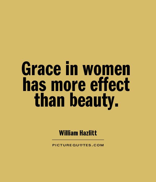 Grace in women has more effect than beauty Picture Quote #1