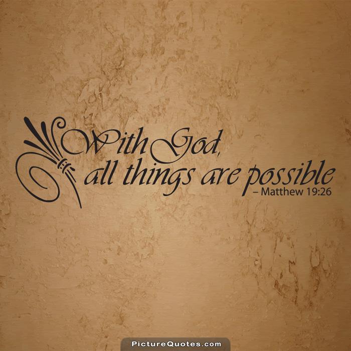 With God all things are possible Picture Quote #1