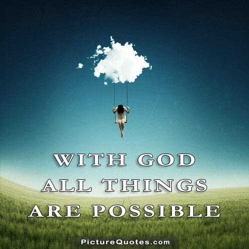 With God all things are possible Picture Quote #5