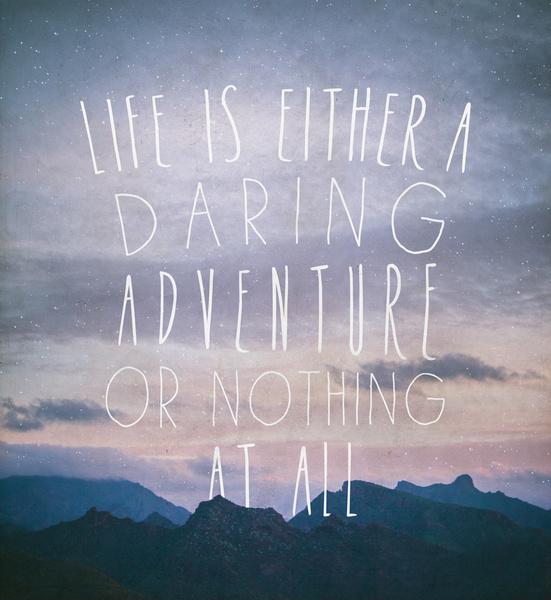 Life is either a daring adventure or nothing Picture Quote #2