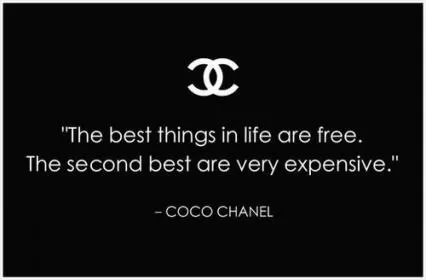 The best things in life are free the second best are very expensive Picture Quote #1