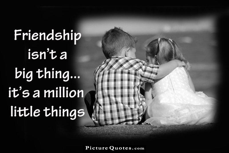 Friendship is not a big thing - it's a million little things Picture Quote #3