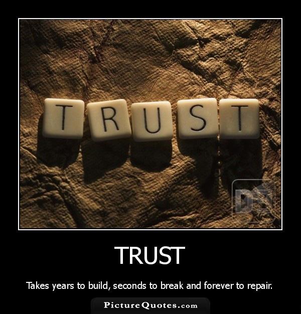 Trust takes years to build, seconds to break, and forever to repair Picture Quote #3