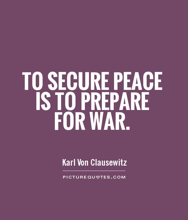 To secure peace is to prepare for war Picture Quote #1