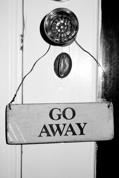 Go away Picture Quote #2