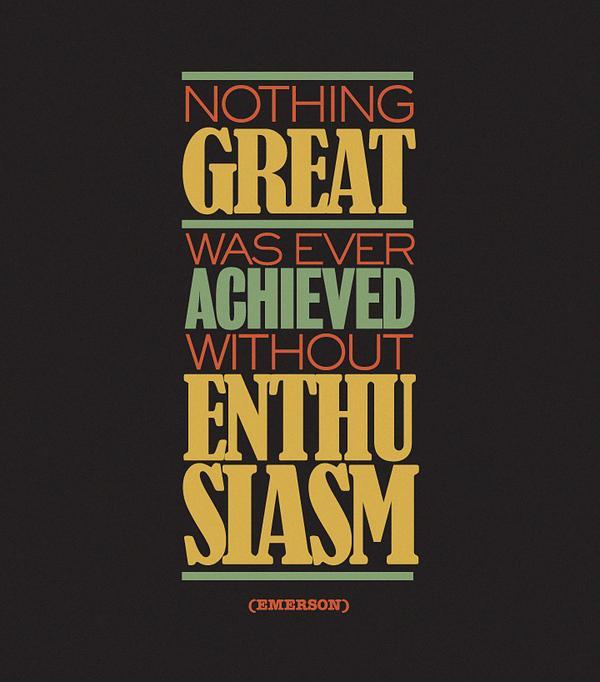 Nothing great was ever achieved without enthusiasm Picture Quote #1