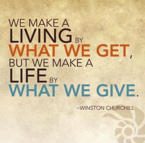 We make a living by what we get, we make a life by what we give Picture Quote #1