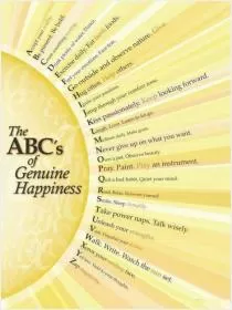 The ABC's of genuine happiness Picture Quote #1
