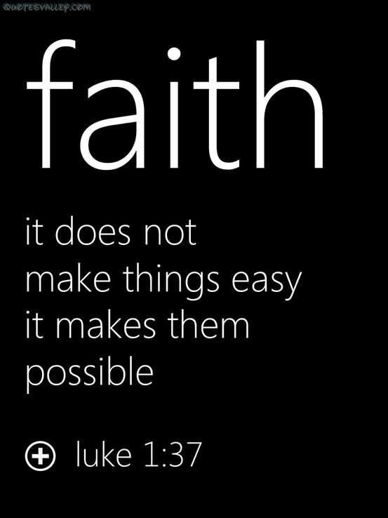Faith. It does not make things easy, it makes them possible Picture Quote #1