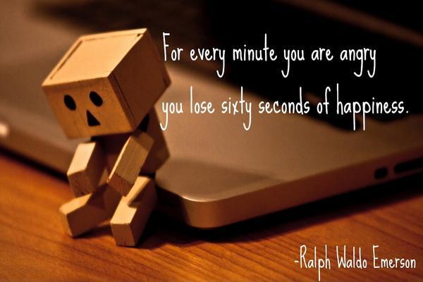 For every minute you are angry you lose sixty seconds of happiness Picture Quote #1