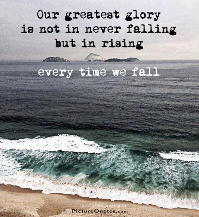 The greatest glory in living lies not in never falling but in rising every time we fall Picture Quote #2